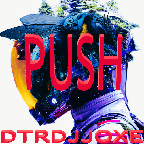 02. PUSH   DTRDJJOXΞ