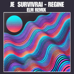 Je Survuvrai - Regine - ELM Remix