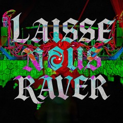 Laisse nous Raver (Fear Hunter Remix)
