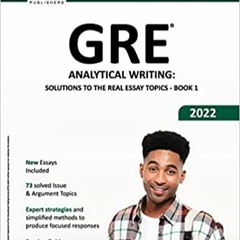 [DOWNLOAD]❤️(PDF)⚡️ GRE Analytical Writing Solutions to the Real Essay Topics - Book 1 (Test