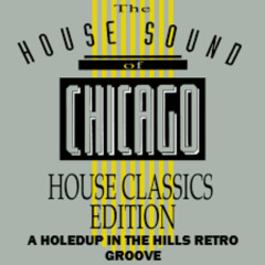THE CLASSIC HOUSE SOUND OF CHICAGO