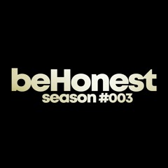 beHonest - Season #003