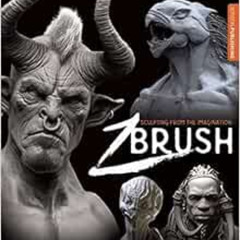[Access] KINDLE ✔️ Sculpting from the Imagination: ZBrush (Sketching from the Imagina