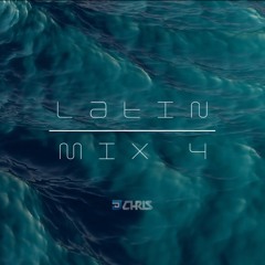 Latin Mix 4 by DJ Chris