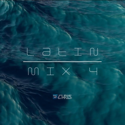 Latin Mix 4 by DJ Chris