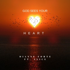 GOD SEES YOUR HEART