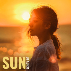 DJ AURM - Sun