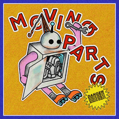 Moving Parts