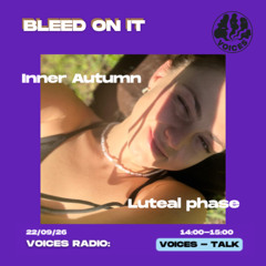 BLEED ON IT 22/09/25 - [Voices Radio]