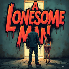 A Lonesome Man