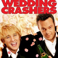 Wedding Crashers-Prince Tito x 203ty x Dt 13x