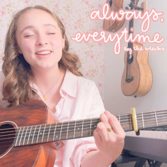 always, everytime (by the wrecks, acoustic)