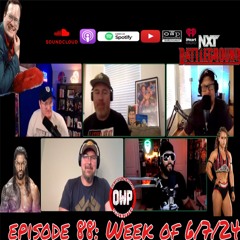 O.W.P. Unscripted Episode 88: Week of 6/77/24