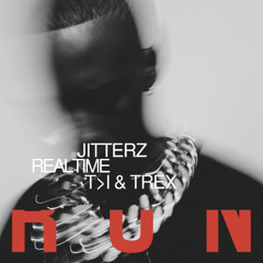 T>I & Trex - Jitterz