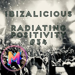 RADIATING POSITIVITY_34_IBIZALICIOUS_MIKEMANADJ_IBIZA2023