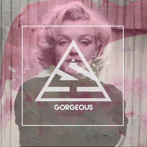 Gorgeous (ft. Naila)