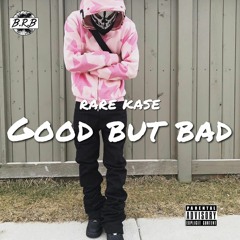 GOOD BUT BAD