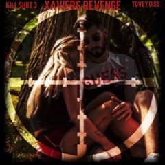 KILL SHOT 3 Xavier's Revenge  (TOVEY DISS)