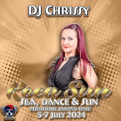 Live Set dj Chrissy at koca Sun Festival 24/ Saturday party