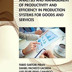 [Access] KINDLE ☑️ Analysis and Management of Productivity and Efficiency in Producti