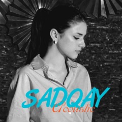 Sadqay -Acoustic - Nehaal Naseem ft. Aashir Wajahat & NAYEL
