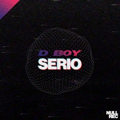 D BOY - SERIO