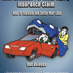 [Access] EBOOK ☑️ Auto Accident Personal Injury Insurance Claim: How to Evaluate and