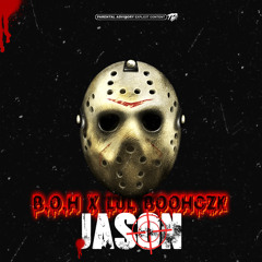 B.O.H x lul boohgzk - Jason (ProdByJordi)