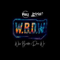 W.B.D.W. (Who Badda Dan We)