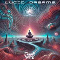 Lucid dreams - FreakNoize