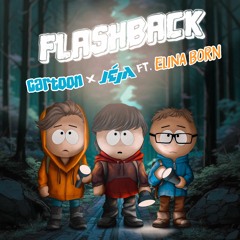 Cartoon X Jéja - Flashback (ft. Elina Born)