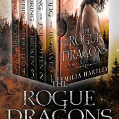 FREE EBOOK 📒 Rogue Dragons Complete Series by  Emilia Hartley [KINDLE PDF EBOOK EPUB