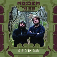 S & A IN DUB @ The Seed | MoDem Festival 2025
