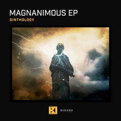 Sinthology - Magnanimous EP [BID080]
