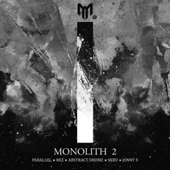 Various Artists - Monolith 2 EP  OUT NOW!