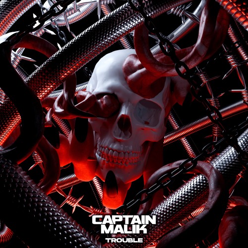 CAPTAIN MALIK - TROUBLE (FREE DOWNLOAD)