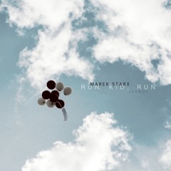 Run, Kid, Run (Demo)