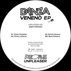 Andy Somoza - Danza Veneno EP (UNPLEASER001)