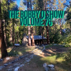 The Bobby O Show Volume 76
