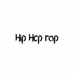 Hip hop rap