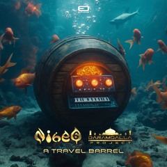 Nine6 & Daramsalla Project - A Travel Barrel *** OUT NOW *** [ FREE DOWNLOAD ]