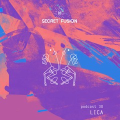 Secret Fusion Podcast Nr.: 30 - Lica