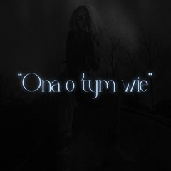 Kvvmil "ona o tym wie" (ft. makaron)