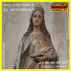 05|09|23 - Boca Vista Phase X w/ DJ Aufsichtsrat