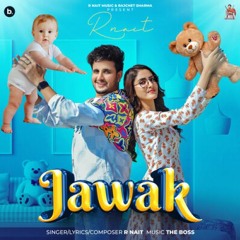 JAWAK - Official Song | R Nait | Akaisha Vats | The Boss | JEONA