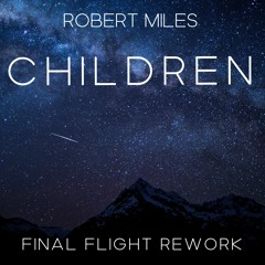 Robert Miles - Children (Final Flight Intro Edit)
