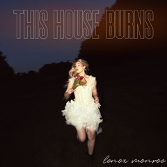this house burns