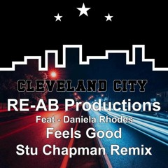 RE - AB Productions & Daniela Rhodes - Feels Good (Stu Chapman Remix)
