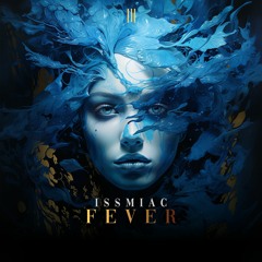 ECL006| ISSMIAC - Fever (Official Audio)