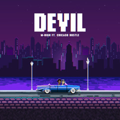 Devil (feat. Chicago Hustle)
